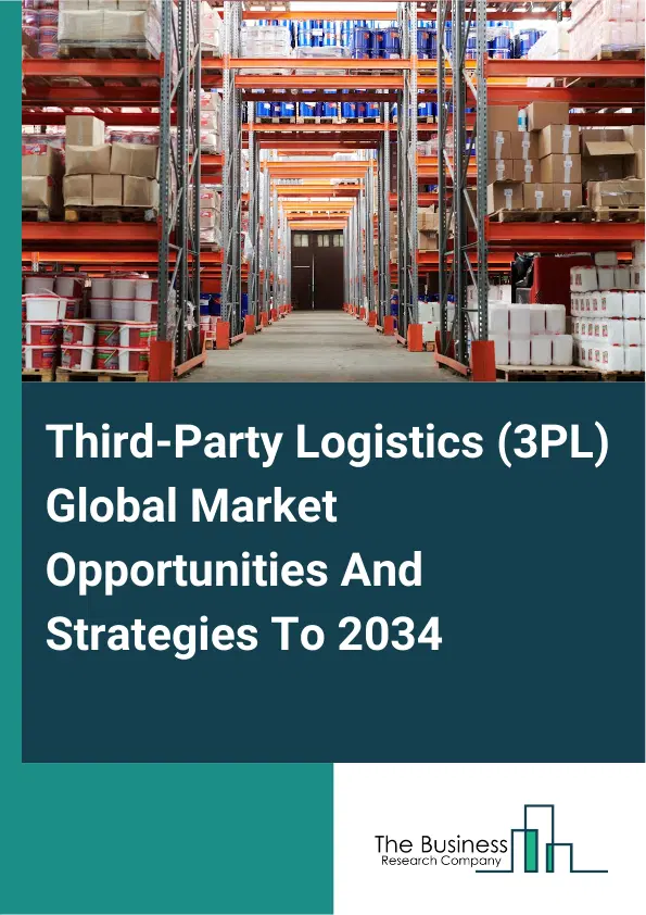 Third-Party Logistics (3PL) Market 2025