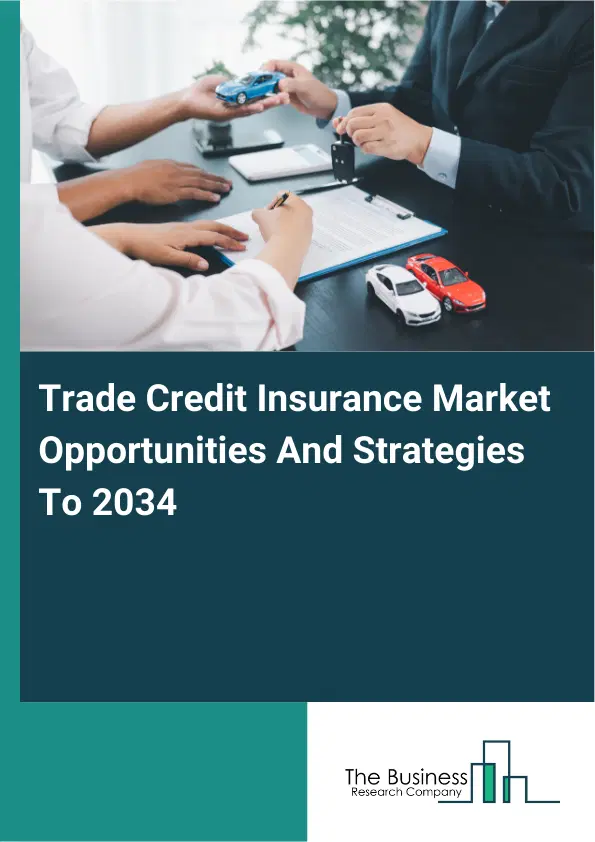 Trade Credit Insurance Market 2026