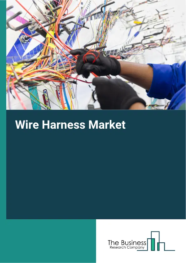 Wire Harness Global Market Opportunities And Strategies To 2035