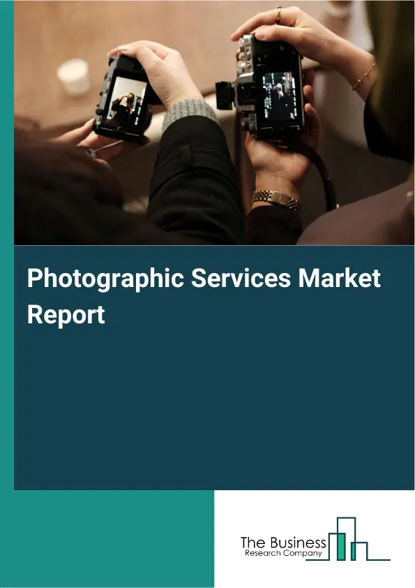 Global Photographic Services Market Report 2026