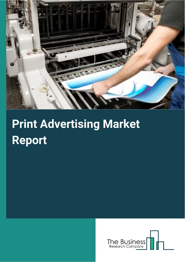 Global Print Advertising Market Report 2026