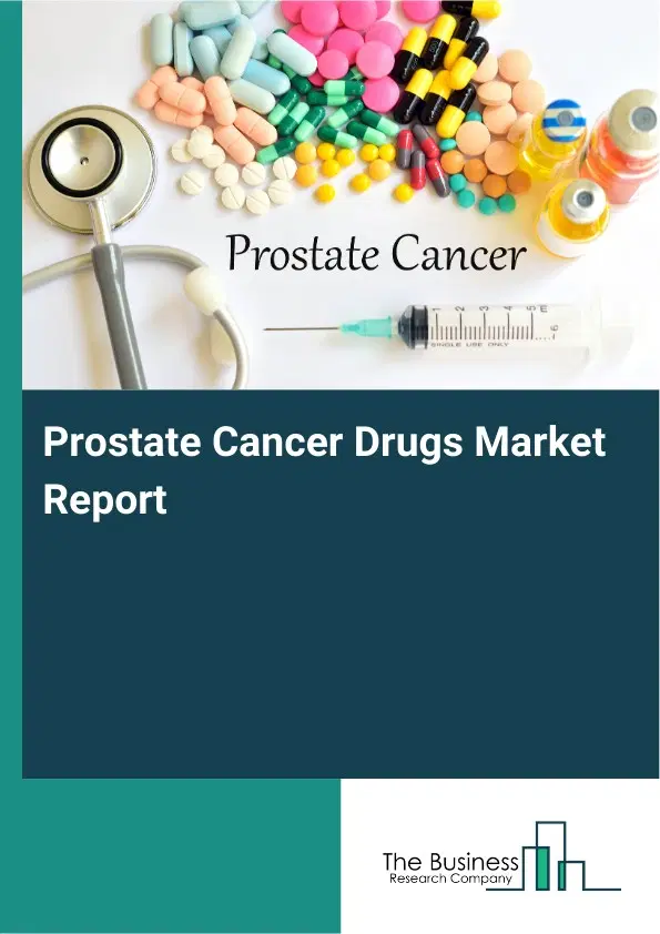 Global Prostate Cancer Drugs Market Report 2026