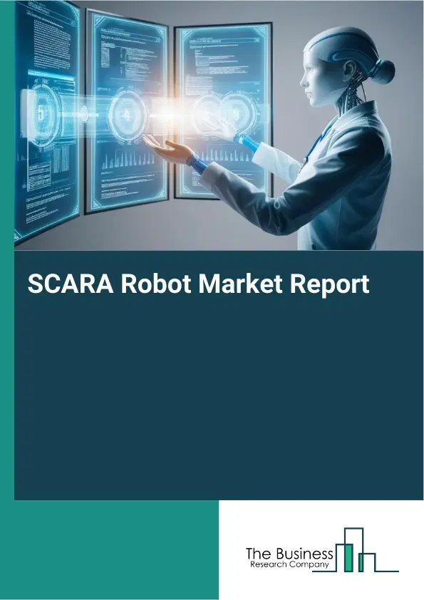 Global SCARA Robot Market Report 2026