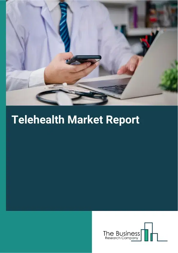 Global Telehealth Market Report 2026