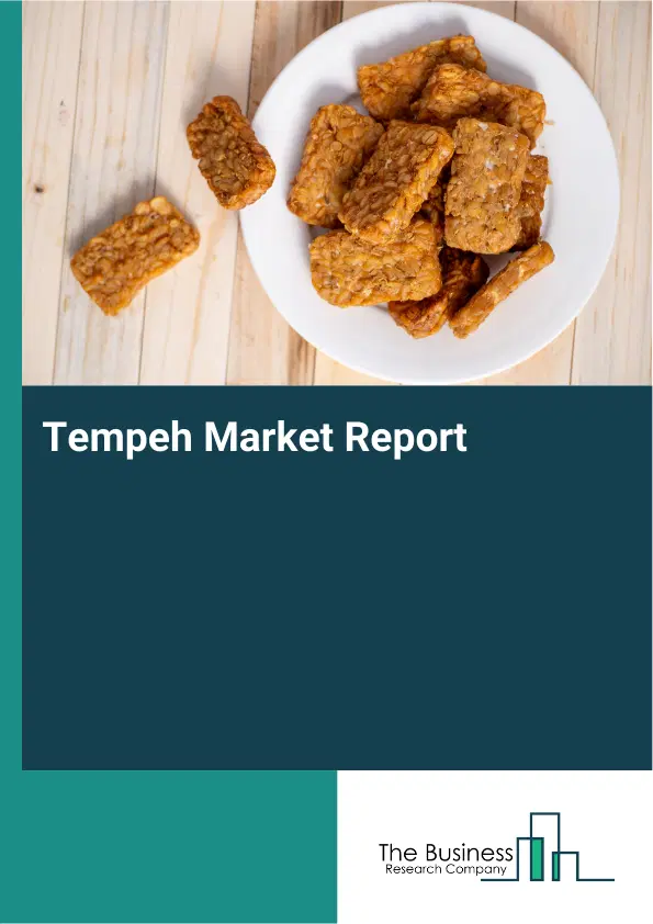 Global Tempeh Market Report 2026