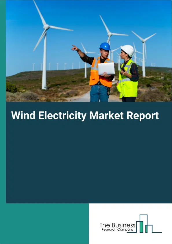Global Wind Electricity Market Report 2026