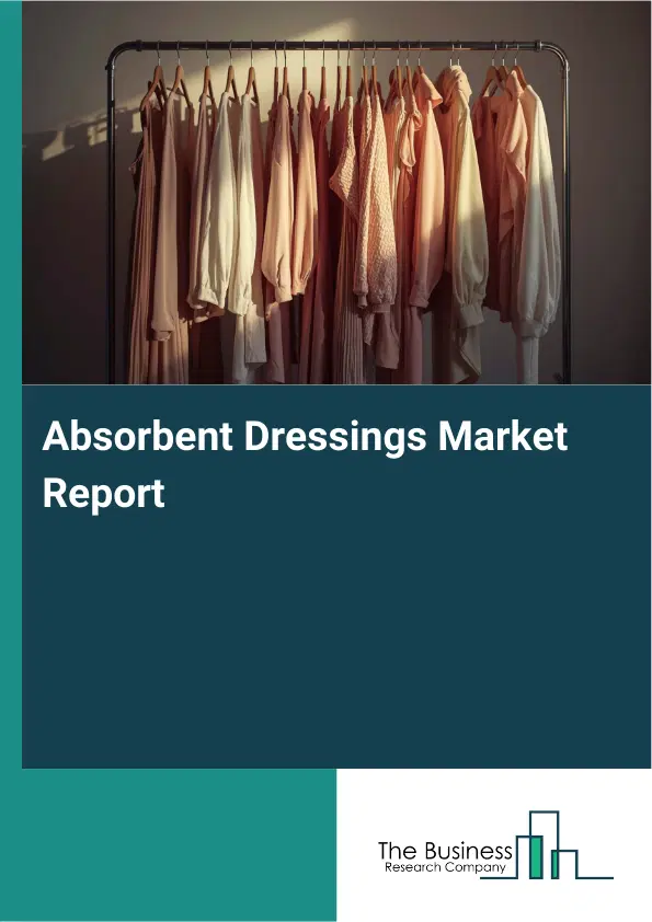 Global Absorbent Dressings Market Report 2026