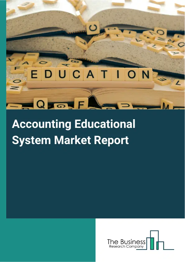 Global Accounting Educational System Market Report 2026