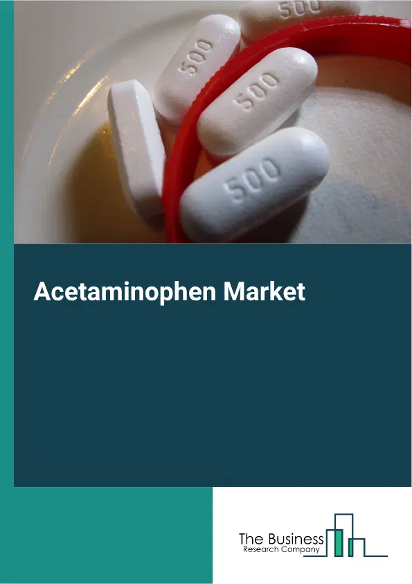Acetaminophen Market Report 2026