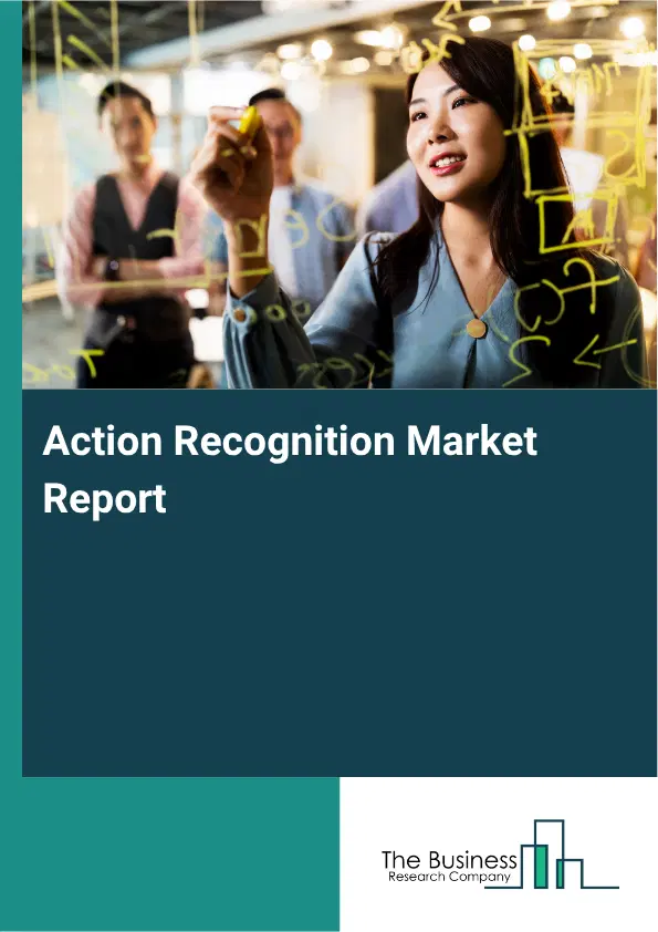 Action Recognition Market Report 2026