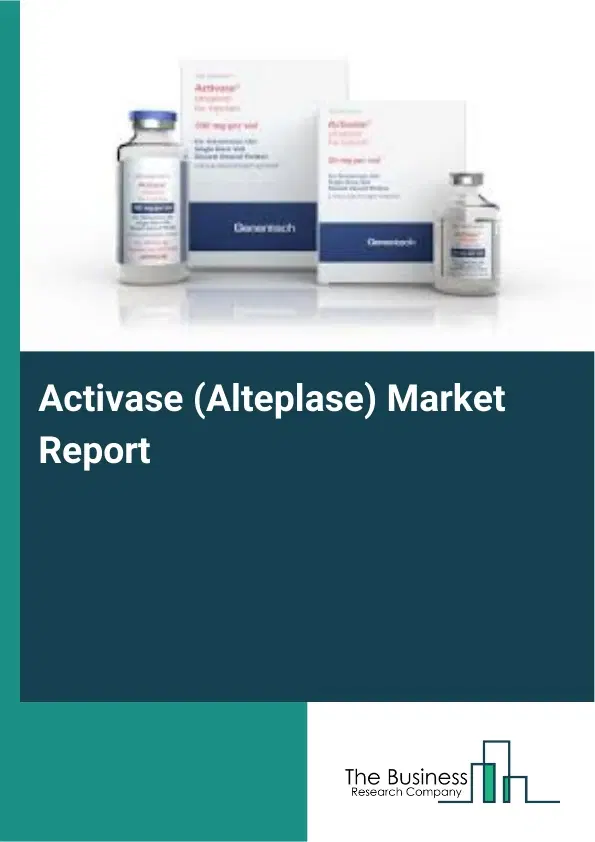 Global Activase (Alteplase) Market Report 2026