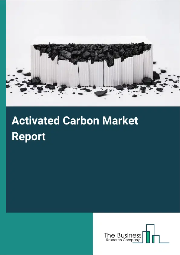 Global Activated Carbon Market Report 2026