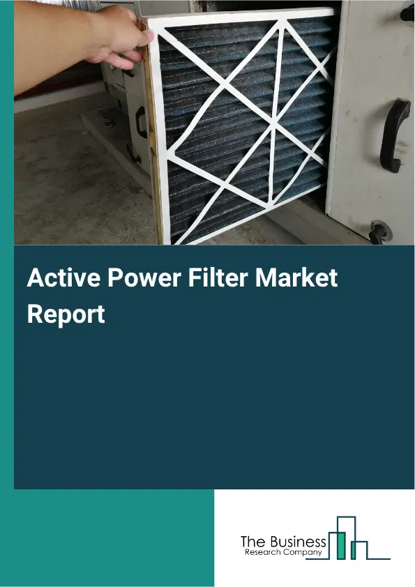 Active Power Filter Market Report 2026
