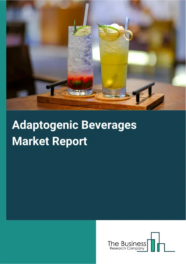 Global Adaptogenic Beverages Market Report 2026
