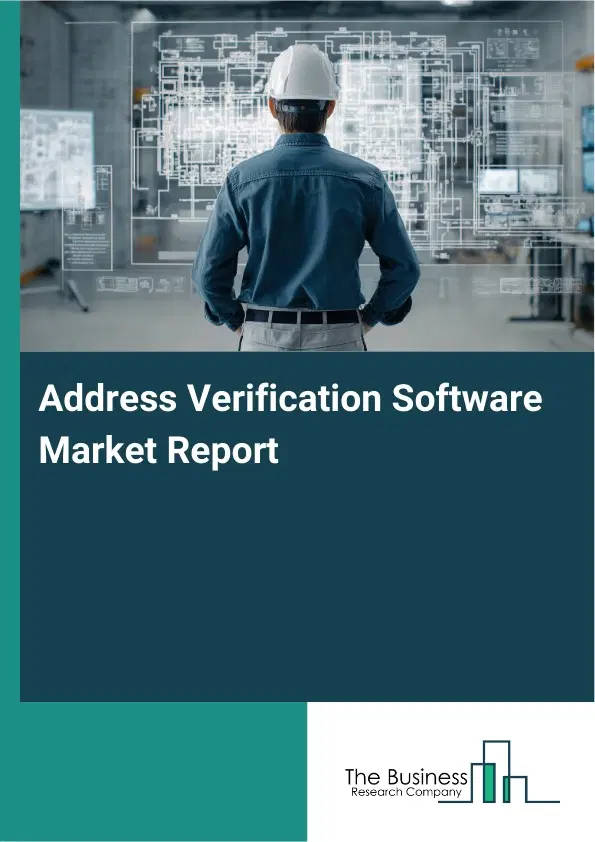 Global Address Verification Software Market Report 2026