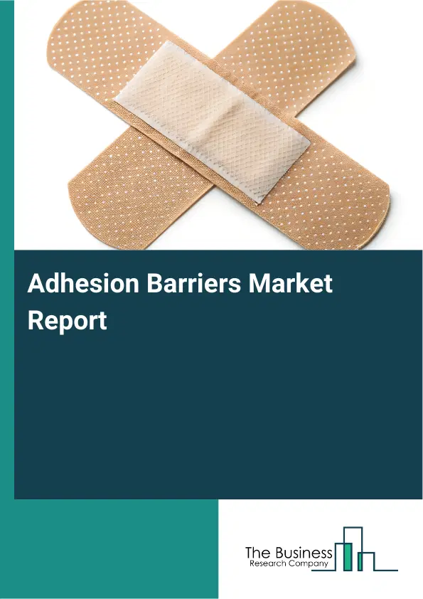 Global Adhesion Barriers Market Report 2026
