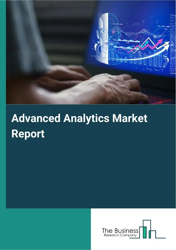Global Advanced Analytics Market Report 2026