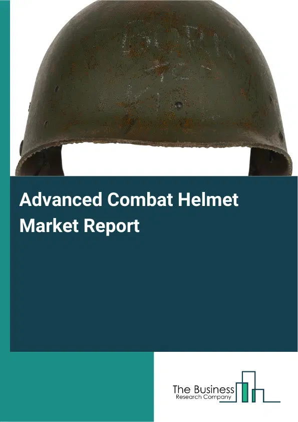 Global Advanced Combat Helmet Market Report 2026