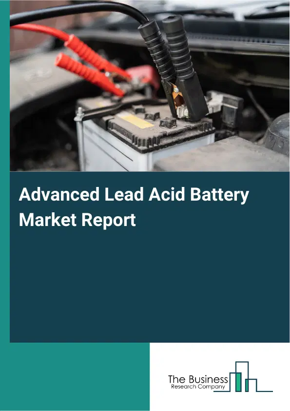 Global Advanced Lead Acid Battery Market Report 2026