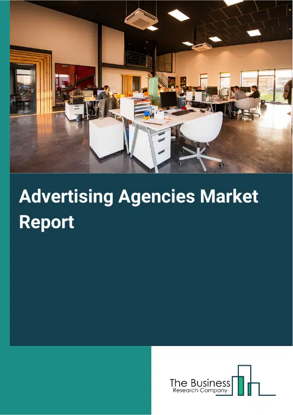 Global Advertising Agencies Market Report 2026