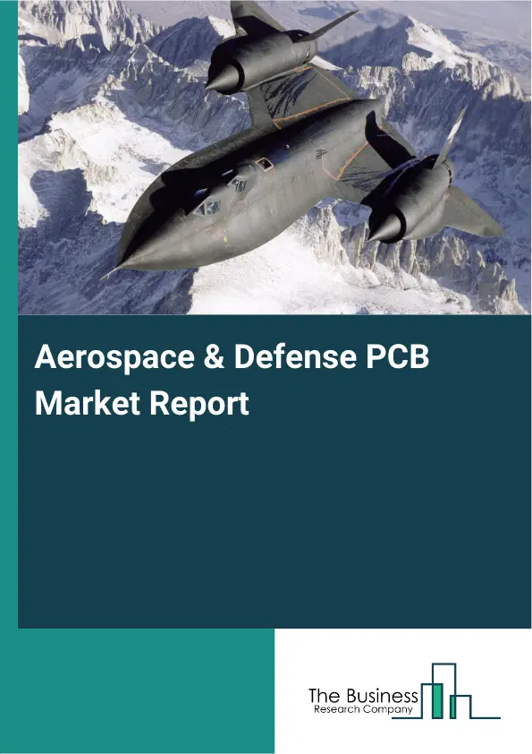 Global Aerospace & Defense PCB Market Report 2026