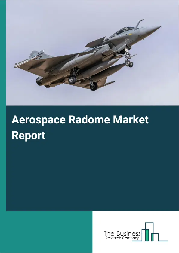 Global Aerospace Radome Market Report 2026