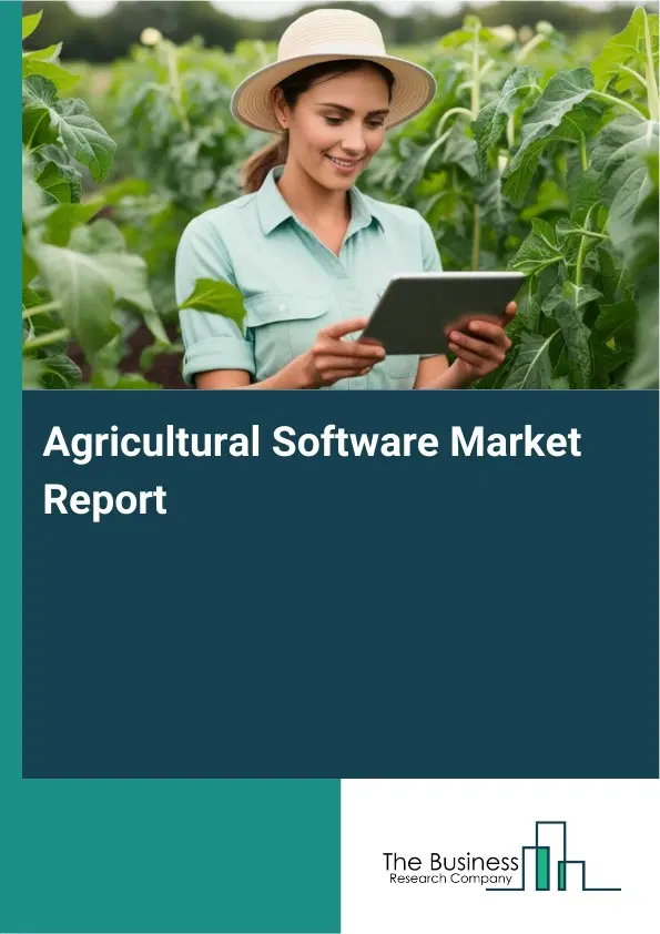 Global Agricultural Software Market Report 2026