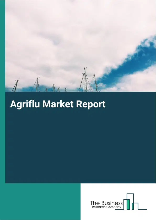 Global Agriflu Market Report 2026