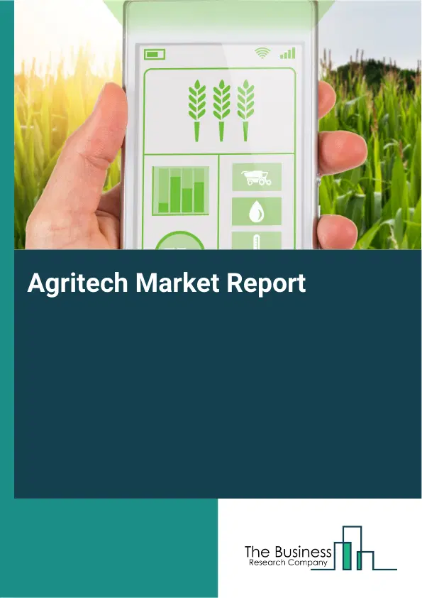 Global Agritech Market Report 2026