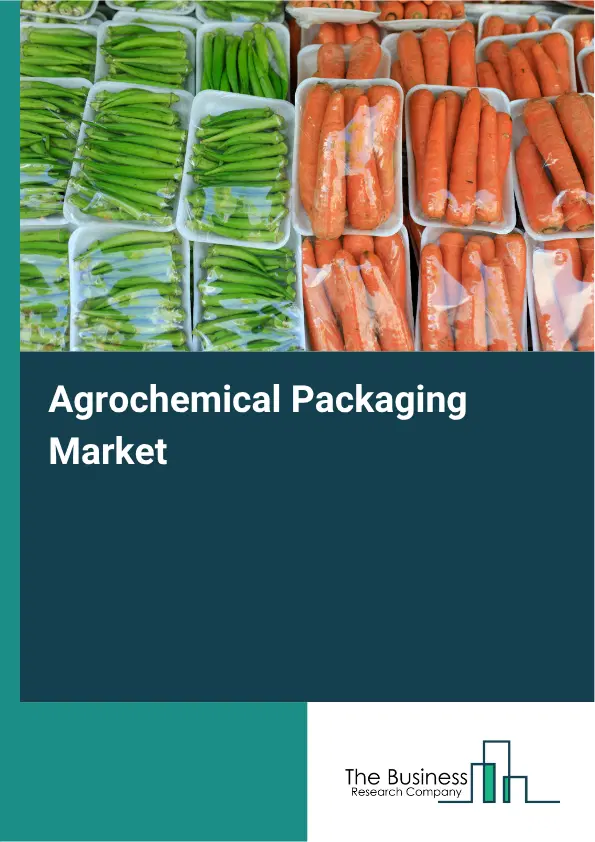 Agrochemical Packaging Market Report 2026