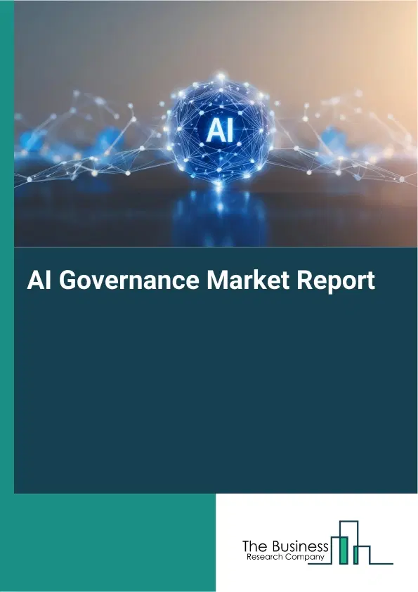 Global AI Governance Market Report 2026