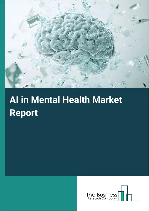Global AI in Mental Health Market Report 2026