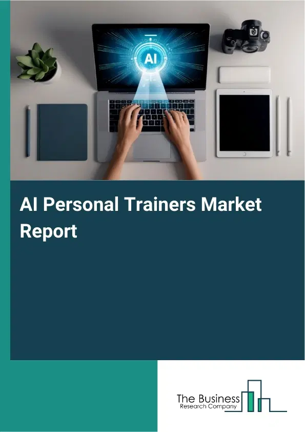 Global AI Personal Trainers Market Report 2026