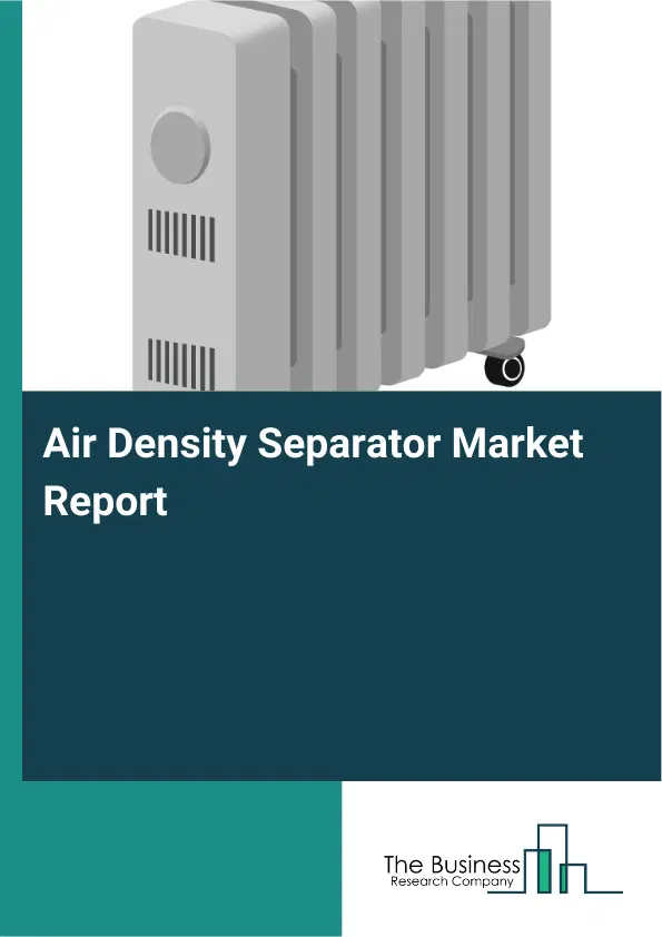 Global Air Density Separator Market Report 2026
