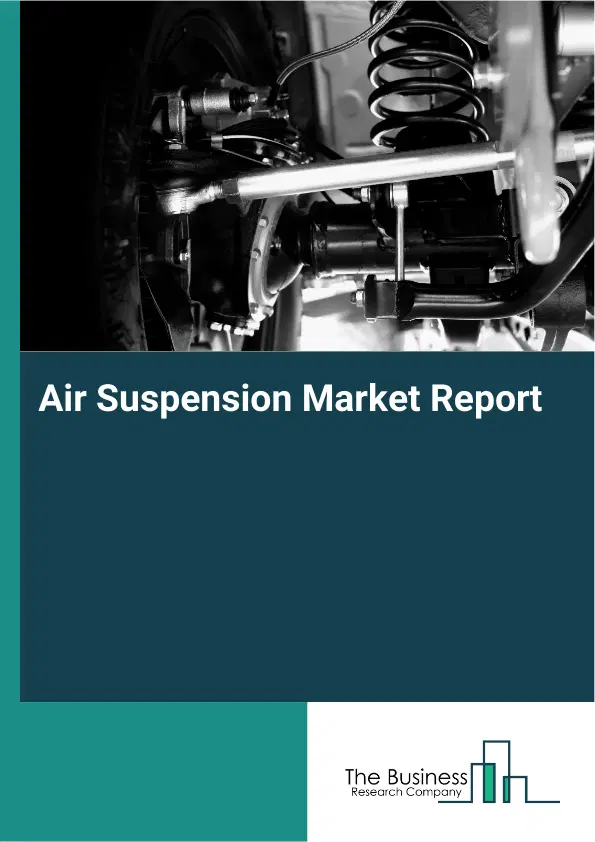 Global Air Suspension Market Report 2026