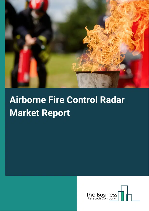 Global Airborne Fire Control Radar Market Report 2026