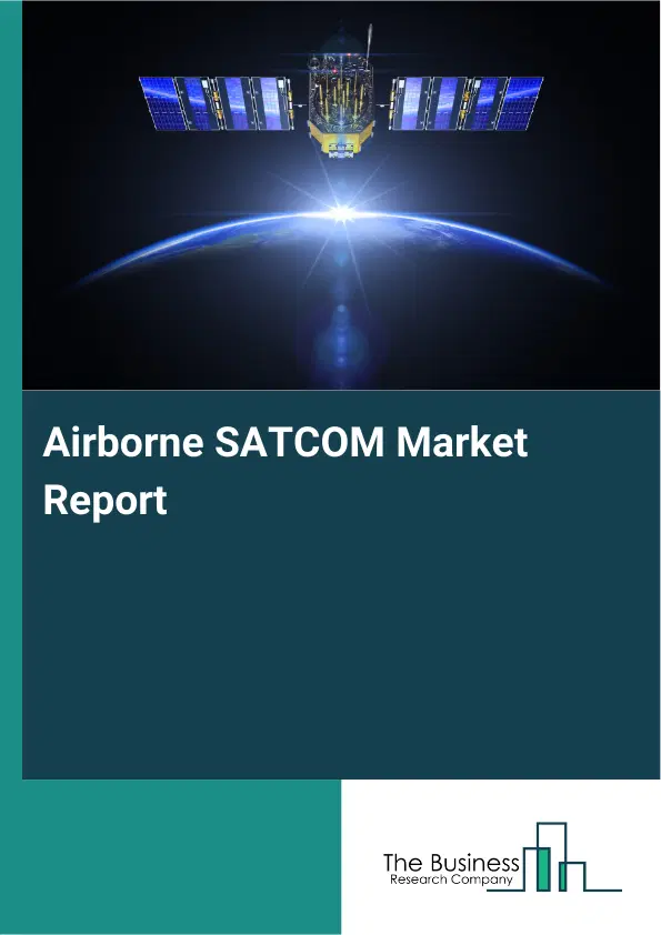 Global Airborne SATCOM Market Report 2026