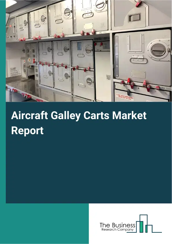 Global Aircraft Galley Carts Market Report 2026