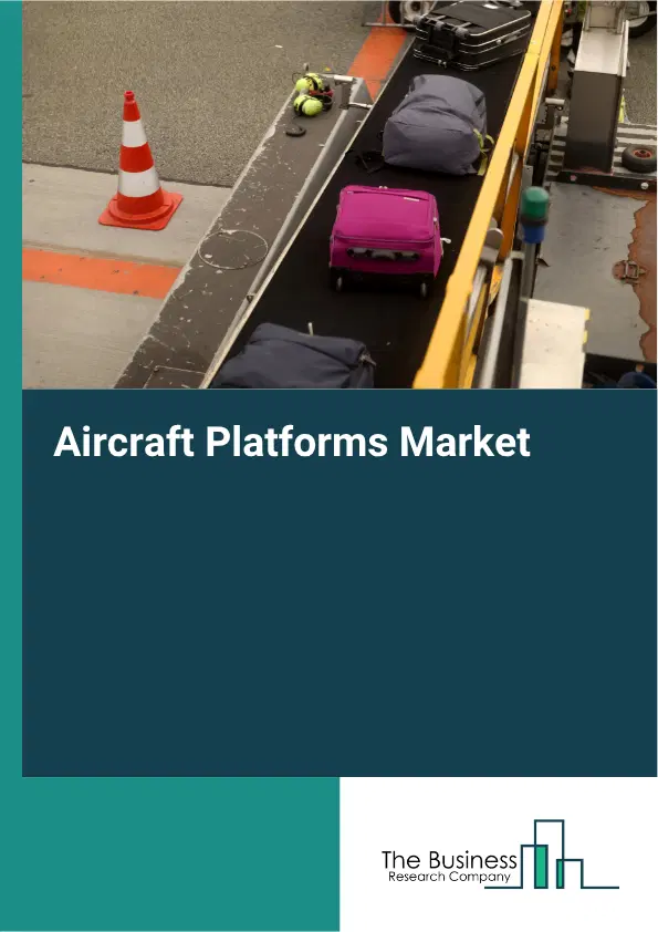 Aircraft Platforms Market Report 2026