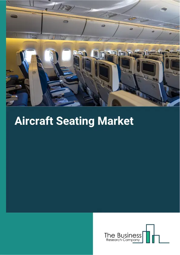 Aircraft Seating Market Report 2026