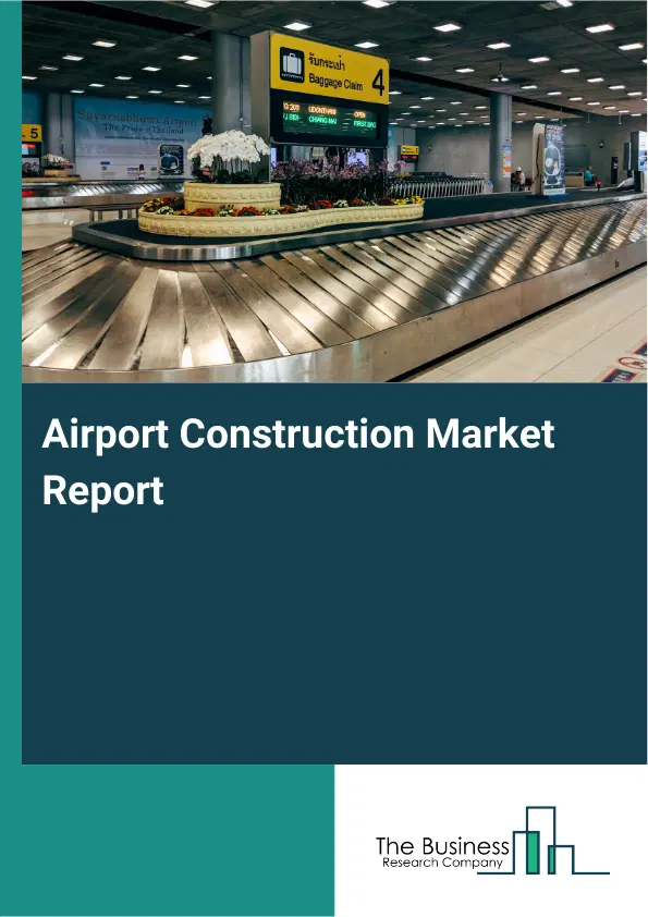 Global Airport Construction Market Report 2026