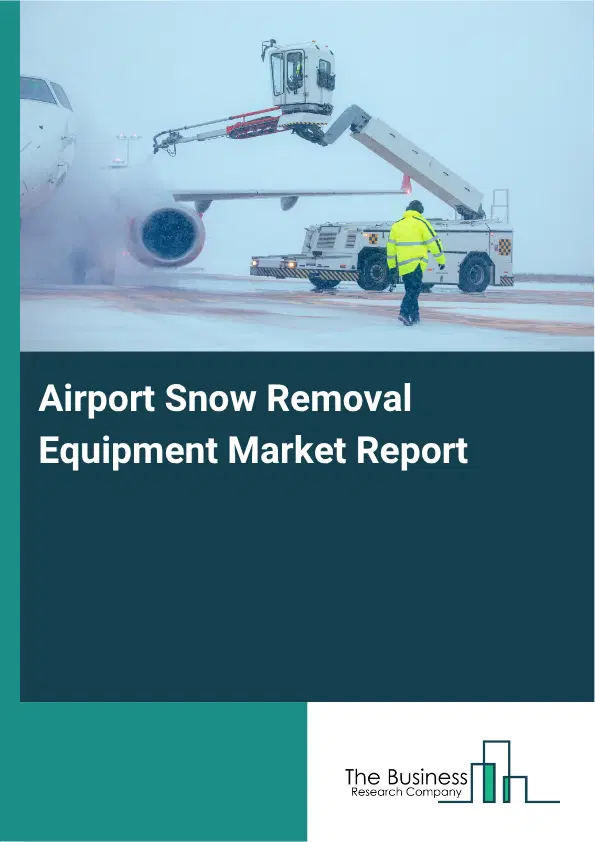 Airport Snow Removal Equipment Market Report 2026