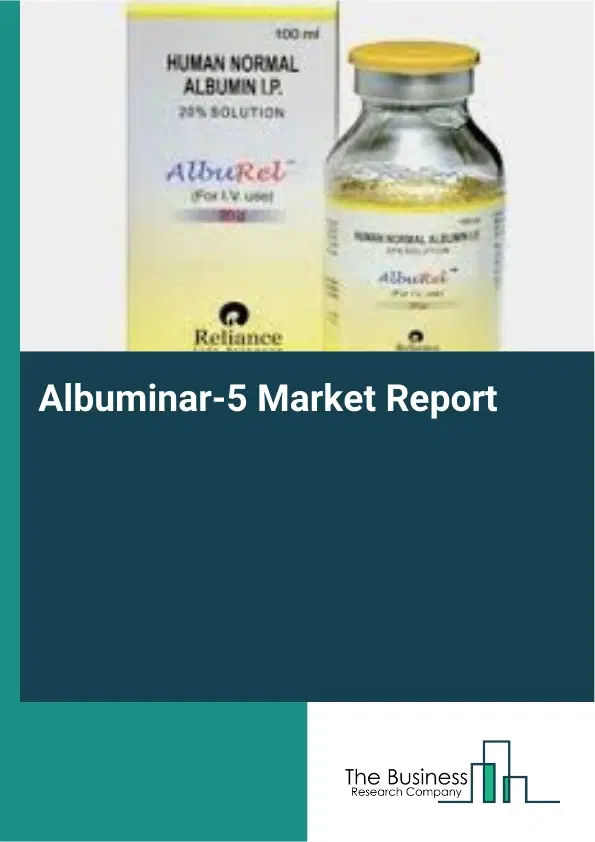 Global Albuminar-5 Market Report 2026