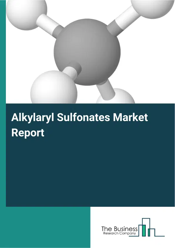 Global Alkylaryl Sulfonates Market Report 2026