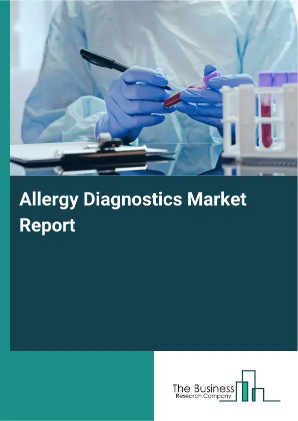 Global Allergy Diagnostics Market Report 2026