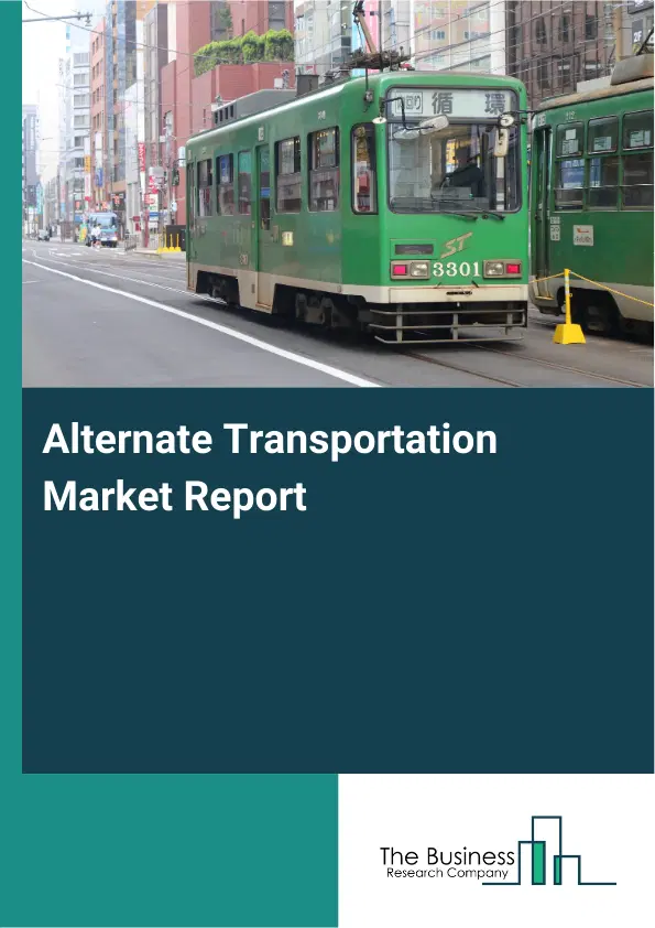 Global Alternate Transportation Market Report 2026