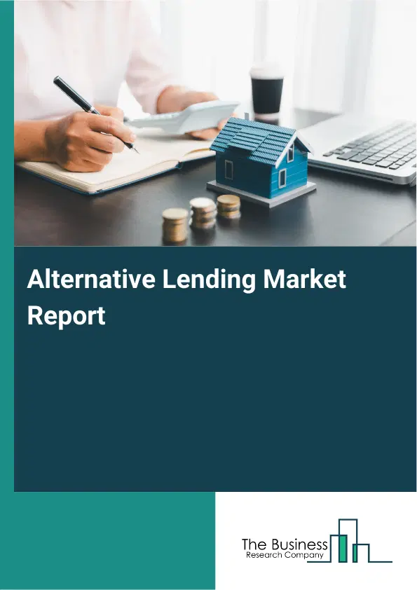 Global Alternative Lending Market Report 2026