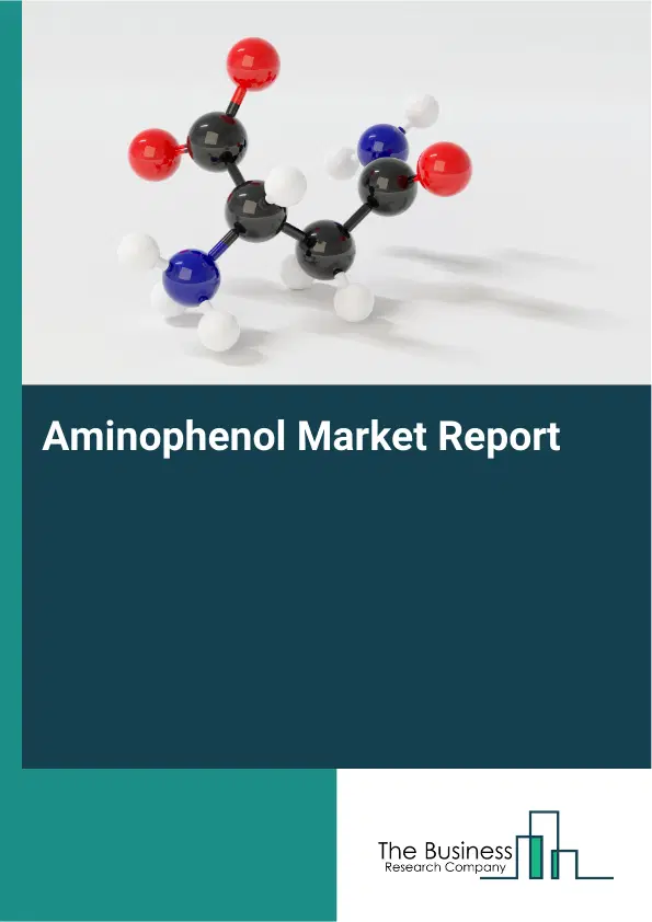 Global Aminophenol Market Report 2026