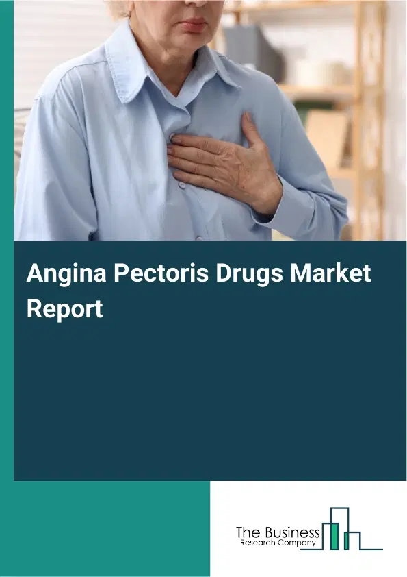 Global Angina Pectoris Drugs Market Report 2026