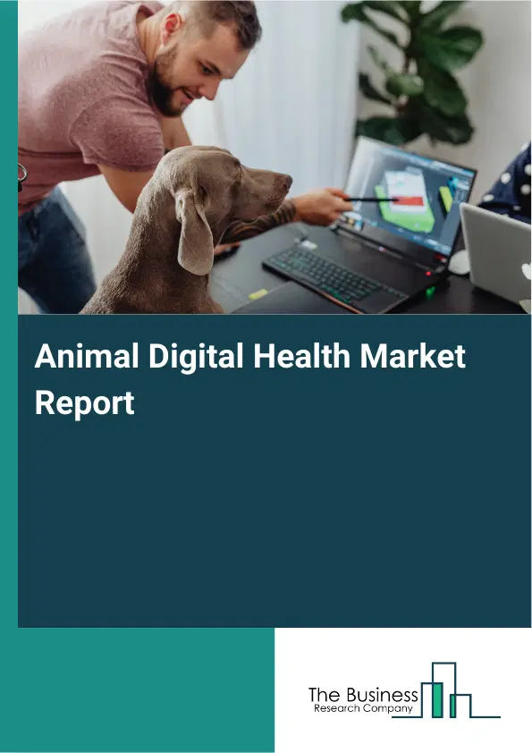 Global Animal Digital Health Market Report 2026